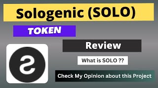 What is Sologenic SOLO Coin  Review About SOLO Token [upl. by Cyprio720]