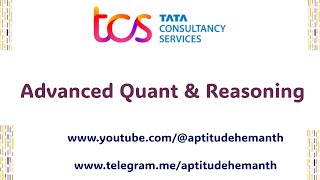 TCS  Advanced Quant amp Reasoning [upl. by Legin]