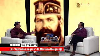 TERTULIA Siglo y Cuarto quotLas Leyendas Negras de Mariano Melgarejoquot [upl. by Damiano]