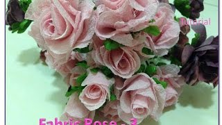 D I Y Fabric Rose 3  Tutorial [upl. by Arym876]