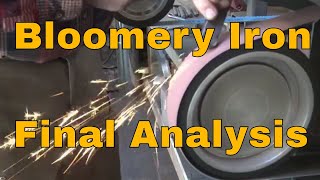 Final thoughts and recap of the bloomery iron smelt [upl. by Leile]