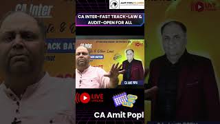 CA Inter Fast Track Law amp Audit Open for all  CA Amit Popli amitpopliofficial [upl. by Doughty]