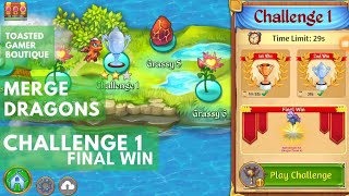 Merge Dragons Challenge 1 • 27s on Final Win ☆☆☆ [upl. by Ordep343]