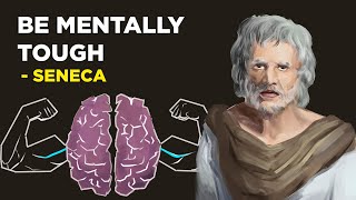 6 Stoic Ways To Be Mentally Tough  Seneca Stoicism [upl. by Langbehn197]