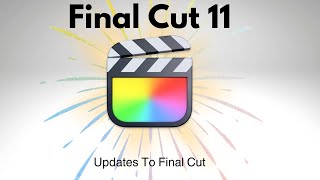 Whats New in Final Cut Pro 11 That Will Change Your Workflow [upl. by Lynea]