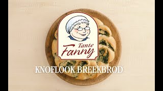 Knoflook breekbrood Tante Fanny [upl. by Boor]