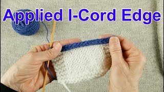 How to Knit the Applied ICord Edge [upl. by Htnicayh]