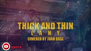 Thick And Thin  LANY  Covered by Juan Rase [upl. by Nnyleimaj584]