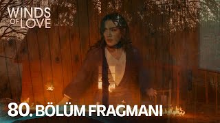 Rüzgarlı Tepe 80 Bölüm Fragmanı  Winds of Love Episode 80 Promo [upl. by Hyo]