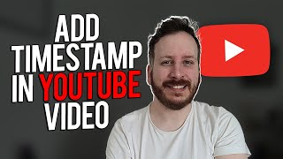 How To Add Timestamp In Youtube Video [upl. by Aicenev278]