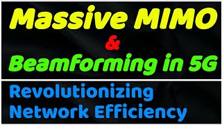 Massive MIMO and Beamforming in 5G Revolutionizing Network Efficiency AyushKaari [upl. by Dnomad]