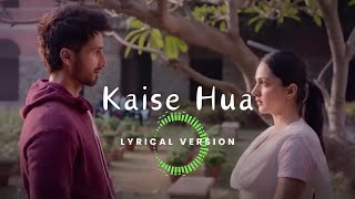 Kaise Hua Lyrical Version  Kabir Singh  Vishal Mishra Manoj Muntashir  Shahid Kiara [upl. by Nivk]