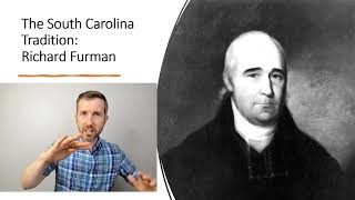 South Carolina Tradition of Religious Liberty Richard Furman 1342 [upl. by Kordula]