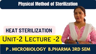 Sterilization  Physical Method of Sterilization  Heat sterilization  Merits amp Demerits [upl. by Rachel]