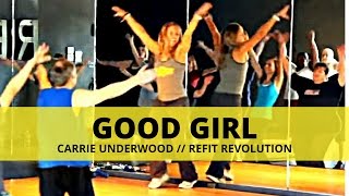 quotGood Girlquot LIVE at the REFIT studio  Carrie Underwood  Dance Fitness  REFIT® Revolution [upl. by Deering560]