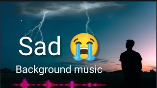 Sad Background Music No Copyright Sad Music  Emotional Background Music No Copyright [upl. by Lem367]