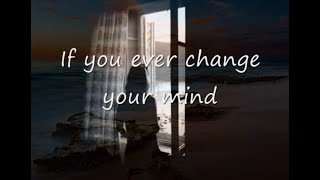 If You Ever Change Your Mind by Crystal Gaylewith Lyrics [upl. by Zsamot]