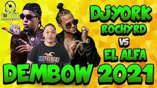 El Alfa El Jefe VS Rochyrd Dembow Mix  2021Los Mas Pegado Dj York La Excelencia En Mezcla [upl. by Obelia]