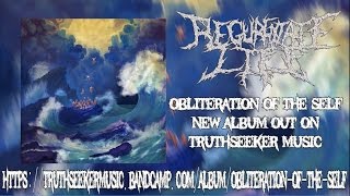 Regurgitate Life  Obliteration Of The Self FULL ALBUM STREAM 2017  Truthseeker Music  Dani Zed [upl. by Zaslow]