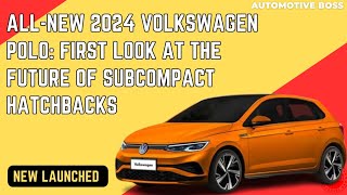 AllNew 2024 Volkswagen Polo First Look at the Future of Subcompact Hatchbacks cars carslover [upl. by Smitt]