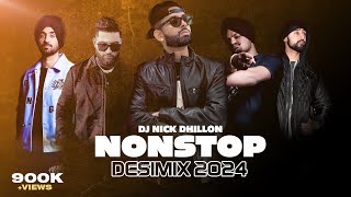 Nonstop Desi Mixes 2024 RECAP  DJ Nick Dhillon Karan Aujla Diljit Dosanjh amp More [upl. by Einreb]