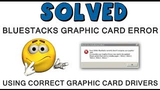 How I solved my bluestacks graphic card error [upl. by Becki]