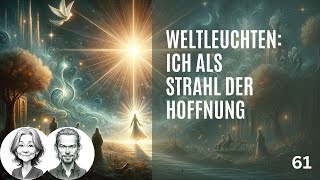 61 Ich bin das Licht der Welt  Ein Kurs in Wundern [upl. by Assirral]