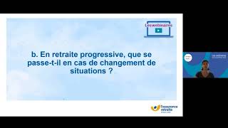 Webinaire retraite progressive et cumul emploi retraite [upl. by Lounge]