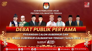 DEBAT PUBLIK PERTAMA PASANGAN CALON GUBERNUR DAN WAKIL GUBERNUR KALIMANTAN TENGAH TAHUN 2024 [upl. by Emili]