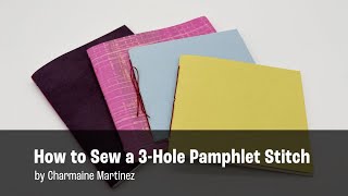 How to Sew a 3Hole Pamphlet Stitch [upl. by Brawley773]