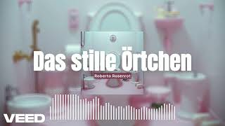 Roberto Rosenrot  Das stille Örtchen [upl. by Wexler]