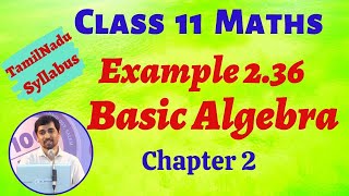 TN 11th Maths  Example 236 Basic Algebra  Tamil Nadu Text book [upl. by Hamitaf]