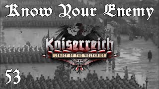 Kaiserreich  German Empire Ep 53 Know Your Enemy  Hearts of Iron 4 [upl. by Stinky986]