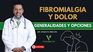 Fibromialgia y Dolor  Dr Ernesto Rincón Vital Health [upl. by Marquita697]