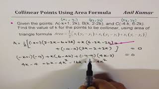 Find the value of k for three points to be collinear using area of triangle [upl. by Emelun]