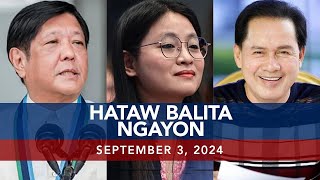 UNTV Hataw Balita Ngayon  September 3 2024 [upl. by Azilem]