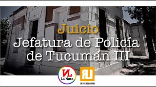 Juicio Jefatura III Tucumán día 40 Alegato fiscalía Parte 5  Martes 5 de agosto de 2024 800 hs [upl. by Scopp]