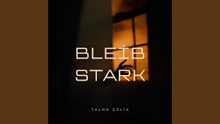 Bleib Stark [upl. by Emarie]