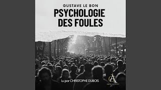 Chapter 54  Psychologie des Foules  Livre Audio [upl. by Siravat872]