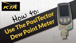 How to use the PosiTector Dew Point Meter [upl. by Aihpledalihp793]