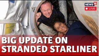 Starliner Spacecraft Updates LIVE  Starliner Stranded In Space When Will It Return  NASA  N18G [upl. by Marie-Jeanne]