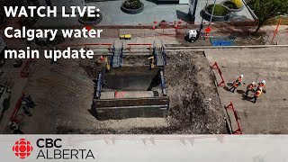 Calgary officials provide update on water main break  June 22 [upl. by Enaasiali869]