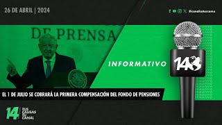 Adelanta AMLO que el 1 de julio se cobrará la 1era compensación del Fondo de Pensiones del Bienestar [upl. by Arytas]