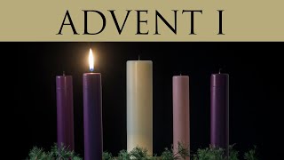 Advent I  December 1 2024 [upl. by Georgie552]