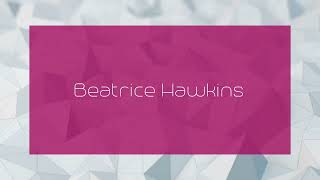 Beatrice Hawkins  appearance [upl. by Ainigriv]