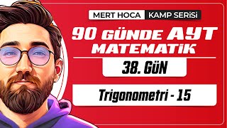 90 Günde AYT Matematik Kampı  38Gün  Tek Video  Trigonometri15  2024  merthoca [upl. by Yentruoc]