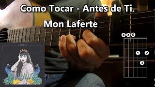 Como Tocar  Antes de ti Mon Laferte  Tutorial Guitarra [upl. by Nosaes241]