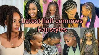 Latest half cornrows hairstyles 2024  Cornrow braids hairstyles  Cornrows braids  Hairstyles [upl. by Jillie]