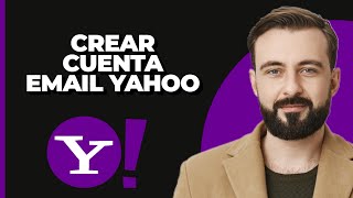 Cómo crear una cuenta de correo electrónico Yahoo 2024 [upl. by Hseyaj108]