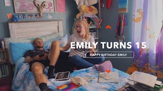 Emily Turns 15 [upl. by Yard854]